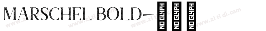 Marschel Bold字体转换